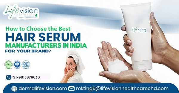 Hair Serum Manufacturers in India